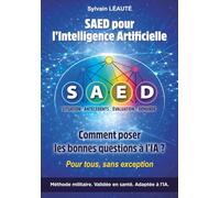SAED pour l’Intelligence Artificielle: Comment poser les bonnes questions à l’IA ?