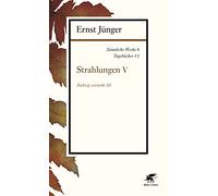 Sämtliche Werke - Band 6: Tagebücher VI: Strahlungen V