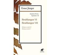 Sämtliche Werke - Band 7: Tagebücher VII: Strahlungen VI