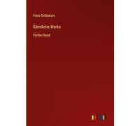 Sämtliche Werke: Fünfter Band