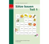 Sätze bauen Teil 1: 32 Lektionseinheiten mit Kopiervorlagen. 8 farbige Spiele