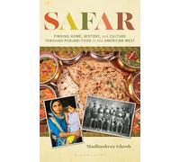 Safar: Finding Home, History, and Culture through Punjabi Food in the American West