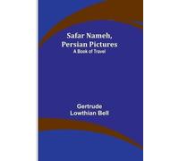 Safar Nameh, Persian Pictures