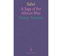 Safari: A Saga of the African Blue