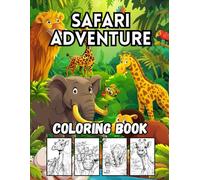 Safari Adventure: 40 Big and Wild Jungle Animal Designs for Kids