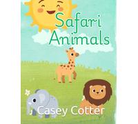 Safari Animals: An African Animal Coloring Journey