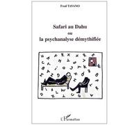 Safari Au Dahu Ou La Psychanalyse Démythifiée