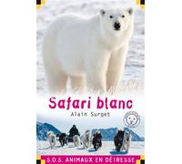 Safari blanc - Alain Surget - Calligram - Poche - Roman junior dès 9 ans