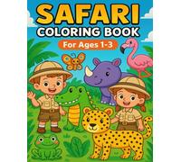 Safari Coloring Book: Big Animals, Easy Shapes, and Fun Sounds for Little Explorers