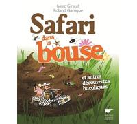Safari dans la bouse Et autres découvertes bucoliques - Marc Giraud - Delachaux et niestlé - broché - Essai