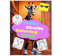 Safari giraffe coloring book simple big & adorable designs: Sweet safari fun with big friendly giraffes