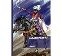 Safari persan - Yves Baot - Edilivre-Aparis - broché - Monographie