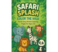 Safari Splash - Color the Wild: Color the Wild