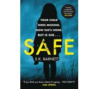 Safe by S K Barnett S K Barnett (Auteur)