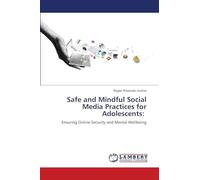 Safe and Mindful Social Media Practices for Adolescents