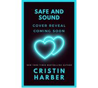 Safe and Sound - Cristin Harber - Mill Creek Press - ebook (ePub) - Livre