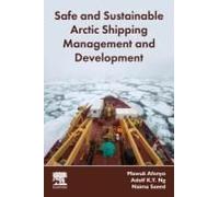 Safe And Sustainable Arctic Shipping Management And Development