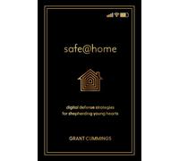 Safe at Home: Digital Defense Strategies for Shepherding Young Hearts