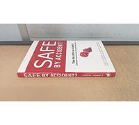 Safe by Accident? : Take the Luck out of Safety-Le