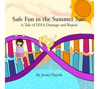 Safe Fun in the Summer Sun: A Tale of DNA Damage and Repair