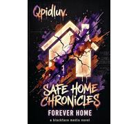 Safe Home Chronicles: Forever Home