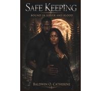 Safe Keeping: Bound in Silver and Blood