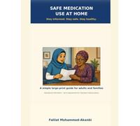 Safe Medication at Home: A Simple Guide for Older Adults, Families and Carers