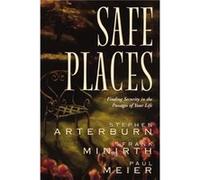 Safe Places by Stephen ArterburnFrank MinirthPaul Meier Frank Minirth, Paul D. Meier, Stephen Arterburn (Auteur)