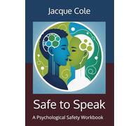Safe to Speak: A Psychological Safety Workbook for Peer-Led Groups