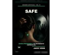 SAFE: Un romanzo breve su consenso, sorveglianza e il dispositivo che doveva parlare per lei