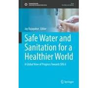 Safe Water And Sanitation For A Healthier World
