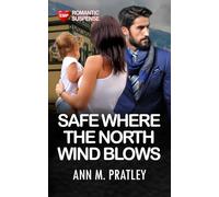 Safe Where the North Wind Blows