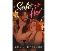 Safe with Her - Amy K. McClung - Hot Tree Publishing - ebook (ePub) - Livre