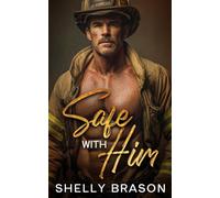Safe with Him: An age gap fake engagement romance