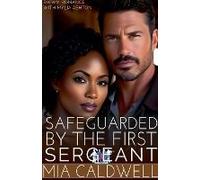 Safeguarded By The First Sergeant