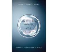 Safeguarding Adults And Children Georgina Koubel, (Auteur)