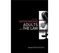 Safeguarding Adults And The Law (Paperback) Michael Mandelstam, (Auteur)