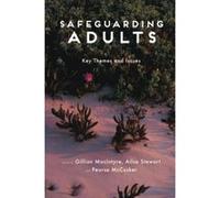 Safeguarding Adults: Key Themes and Issues - [Version Originale] Inconnu (Auteur)