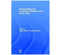 Safeguarding And Protecting Children In The Early Years