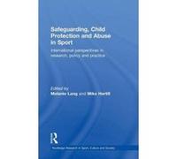 Safeguarding, Child Protection and Abuse in Sport - [Version Originale] Melanie Lang, Mike Hartill (Auteur)