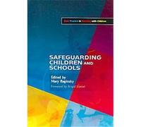 Safeguarding Children and Schools Mary Baginsky (Auteur)