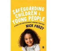 Safeguarding Children and Young People by Nick Frost Nick Frost (Auteur)