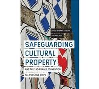 Safeguarding Cultural Property And The 1954 Hague Convention