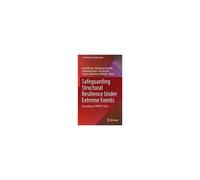 Safeguarding Structural Resilience Under Extreme Events