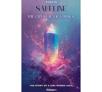 Safeline: Volume 1: The Crystal of Curses