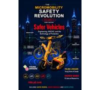 Safer Vehicles: Engineering, MADAS, and the Technology of Protection