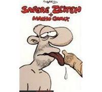 Safere Zeiten und Macho Comix König, Ralf (Auteur)
