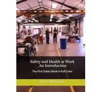 Safety and Health at Work - An Introduction: The First Safety Book in Full Color