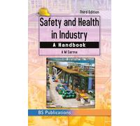Safety and Health in Industry: A Handbook, 3 rd edition