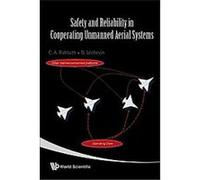 Safety and Reliability in Cooperating Unmanned Aerial Systems Camille Alain Rabbath, N. Lechevin (Auteur)